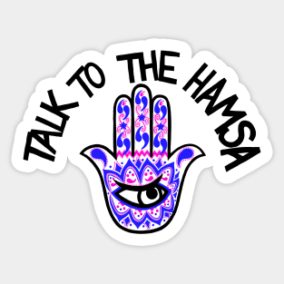 talk to the hamsa Sticker